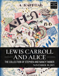 Lewis Carroll and Alice: The Collection of Stephen and Nancy Farber