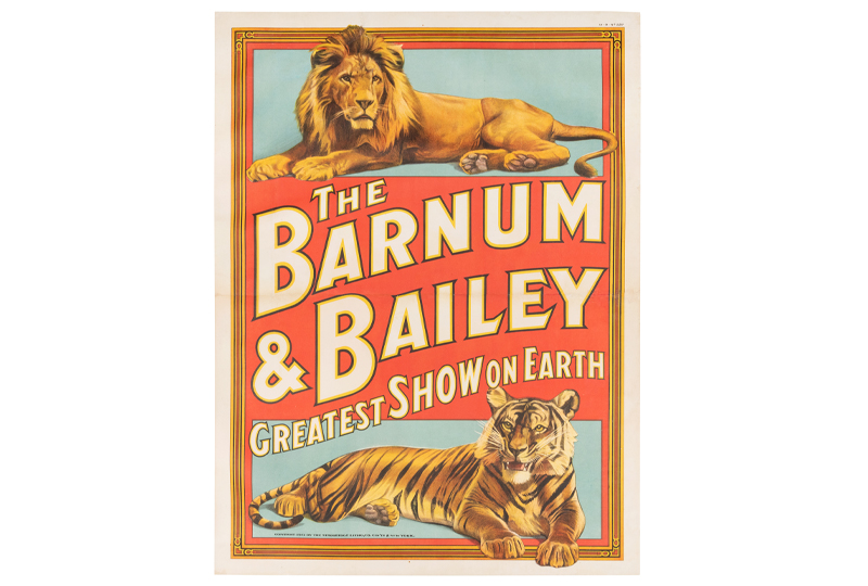 The Barnum & Bailey Greatest Show on Earth.